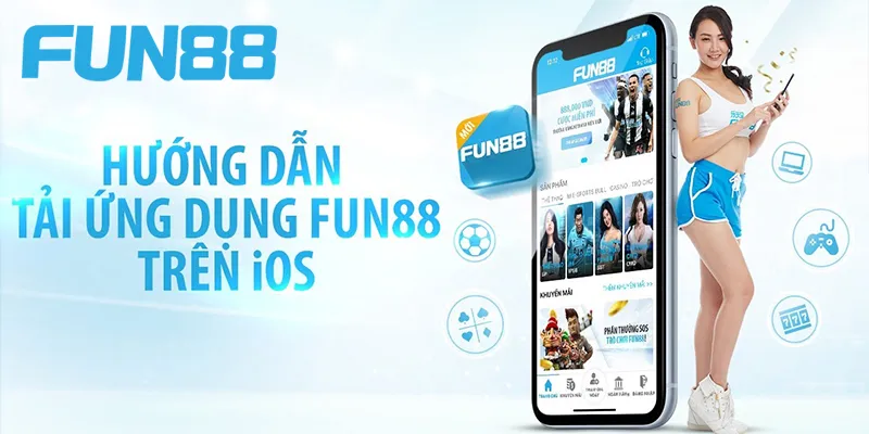 Tải ứng dụng nhà cái FUN88 cho iOS