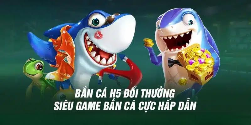 Một vài ưu điểm của bắn cá H5 tại Fun88